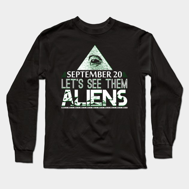 Let's See Them Aliens 9/20 Long Sleeve T-Shirt by giovanniiiii